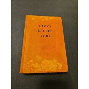 God's LIttle Acre VINTAGE 1933 by Erskine Caldwell HB Grosset & Dunlap